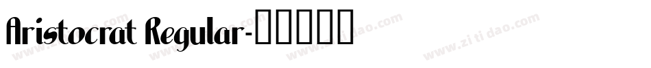 Aristocrat Regular字体转换